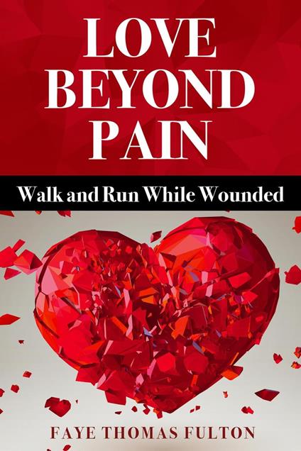 Love Beyond Pain