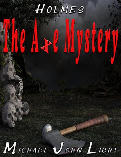 Holmes The Axe Mystery