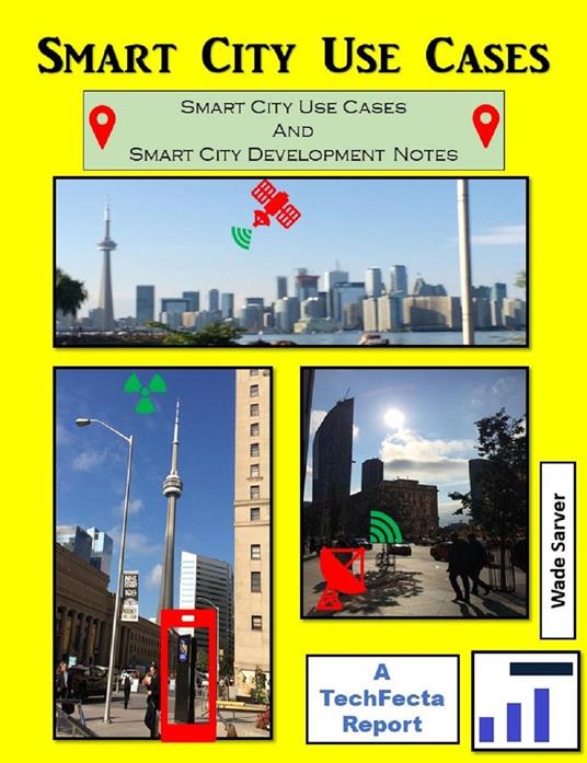 Smart City Use Cases and Development Notes