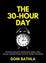 The 30 Hour Day