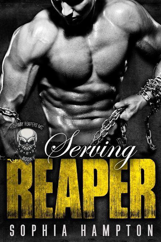 Serving Reaper: A Bad Boy Motorcycle Club Romance