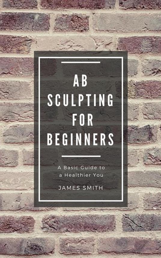 AB Sculpting for Beginners