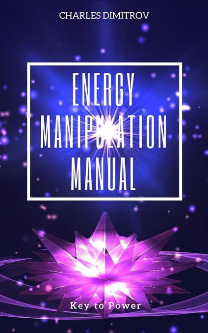 Energy Manipulation Manual