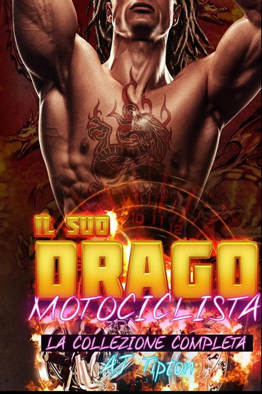 Il suo drago motociclista: la collezione completa - AJ Tipton - ebook