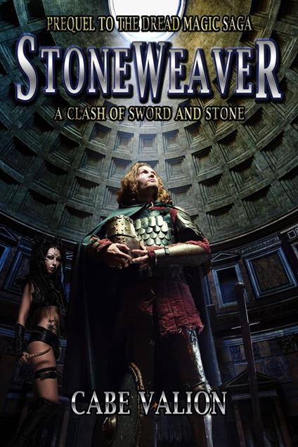 Stoneweaver - A Clash of Sword and Stone - Prequel to the Dread Magic Saga