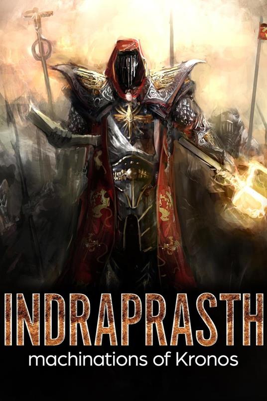 Indraprasth Machination of Kronos