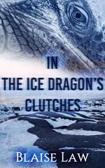 In the Ice Dragon's Clutches