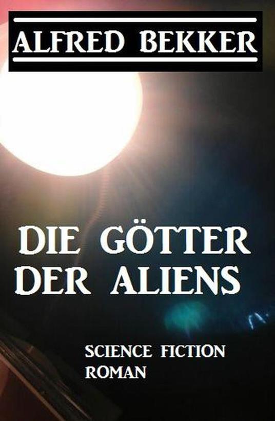 Die Götter der Aliens