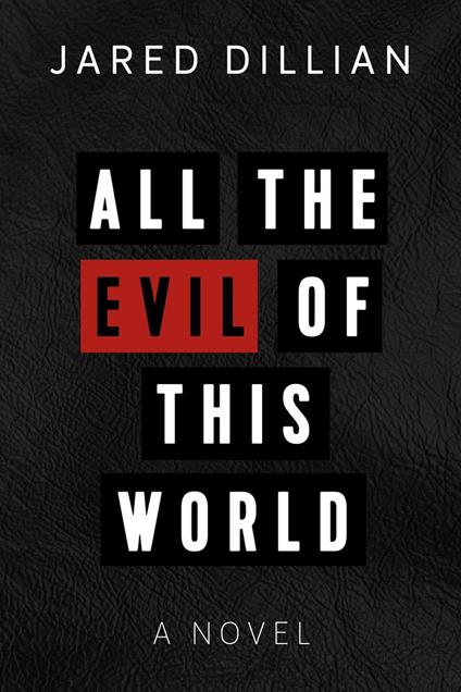 All the Evil of This World