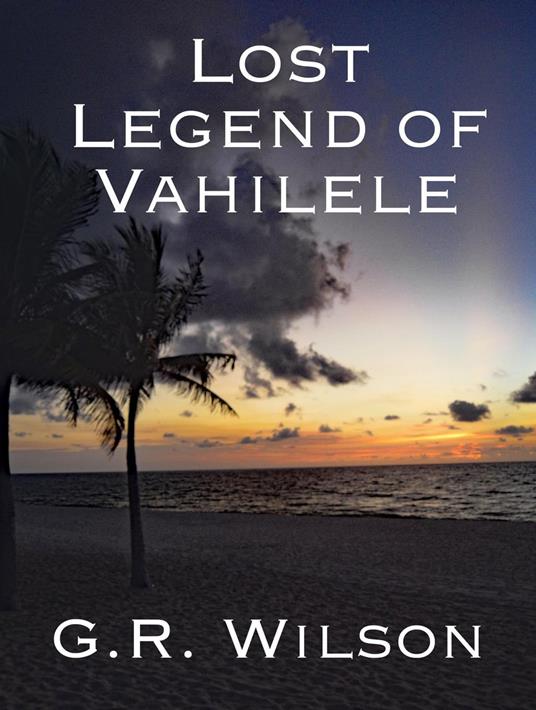 Lost Legend of Vahilele