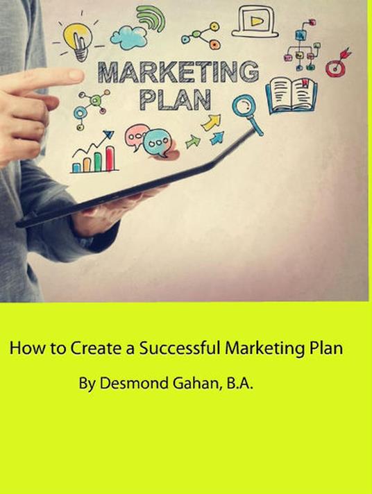 How to Create a Successful Marketing Plan