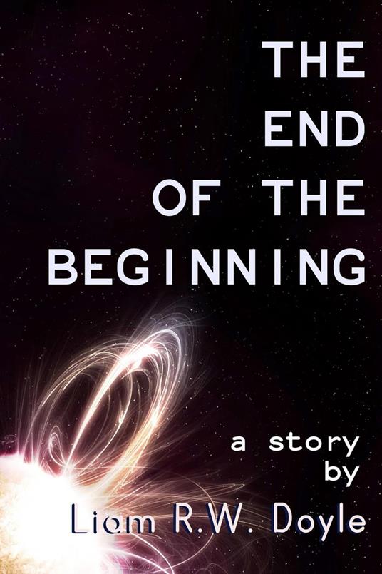 The End of the Beginning