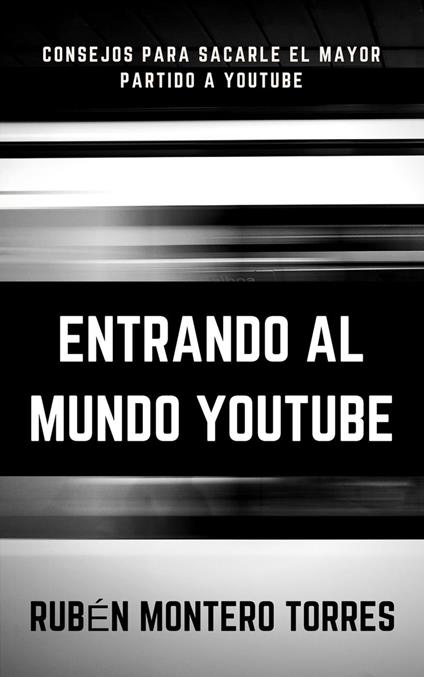 Entrando al mundo YouTube