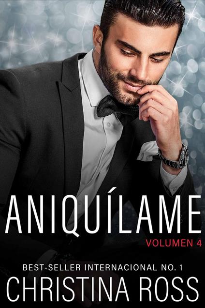 Aniquílame: Volumen 4 - Christina Ross - ebook