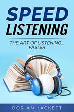 Speed Listening