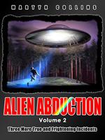 Alien Abduction: Volume 2