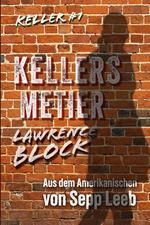 Kellers Metier