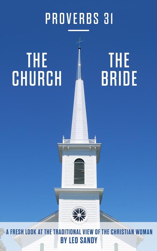 Proverbs 31 The Church The Bride