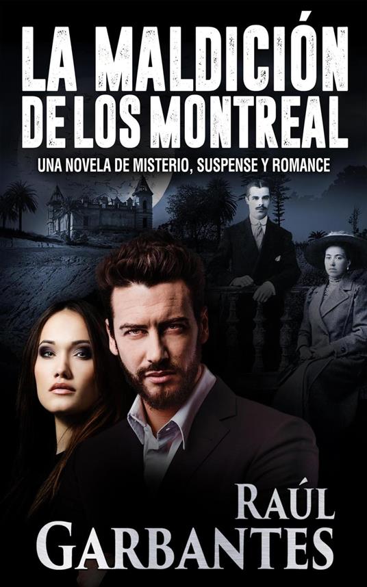 La maldición de los Montreal: Una novela de misterio, suspense y romance