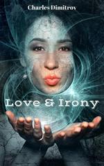 Love & Irony