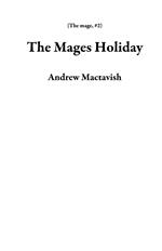 The Mages Holiday