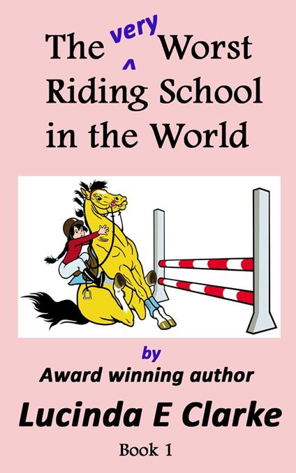 The very Worst Riding School in the World