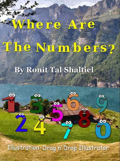 Where are the Numbers? - Ronit Tal Shaltiel - ebook