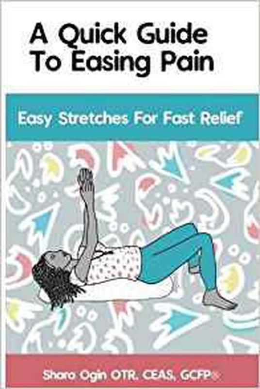 A Quick Guide to Easing Pain in the Workplace & Beyond