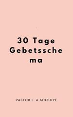 30 Tage Gebet Regimen