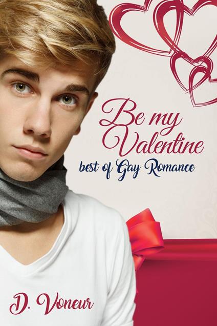 Be My Valentine - Best of Gay Romance