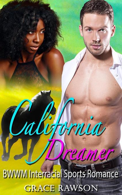 California Dreamer - BWWM Interracial Sports Romance