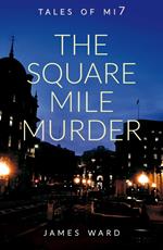 The Square Mile Murder