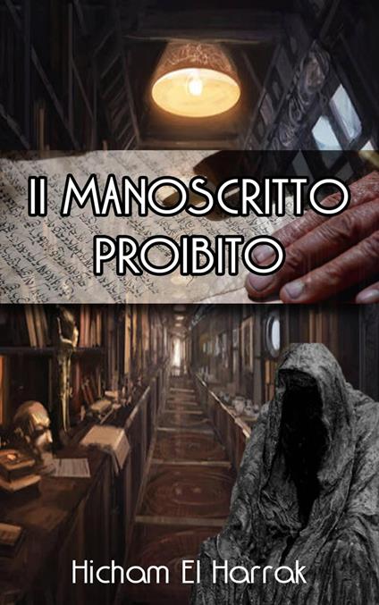 Il Manoscritto Proibito - Hicham El Harrak - ebook