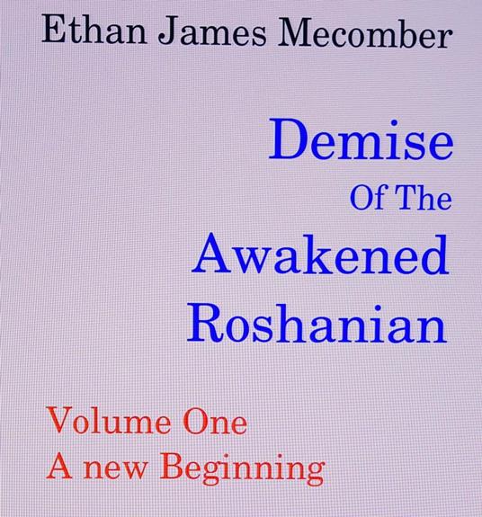 Demise Of The Awakened Roshanian