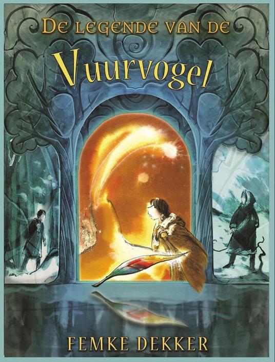 De legende van de Vuurvogel - Femke Dekker - ebook