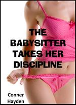 The Babysitter takes her Discipline