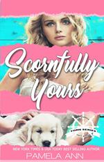 Scornfully Yours