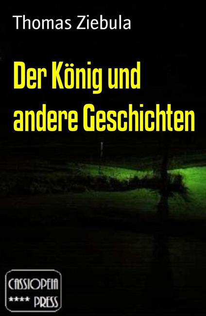 Der König und andere Geschichten