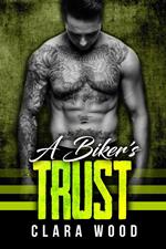 A Biker’s Trust: A Bad Boy Motorcycle Club Romance (Black Rose MC)