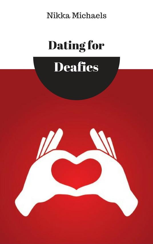 Dating for Deafies