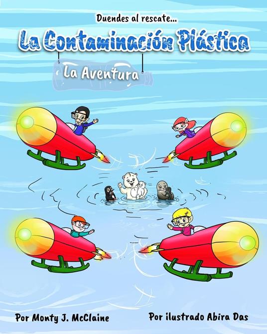 La Aventura de la Contaminación Plástica - monty j mcclaine - ebook