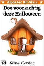 Alphabet All-Stars: Doe voorzichtig deze Halloween