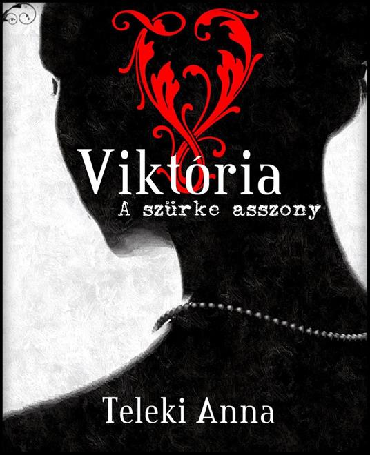 Viktória - Anna Teleki - ebook