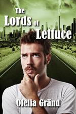 The Lords of Lettuce