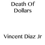 Death of Dollars