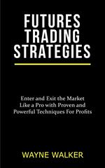 Futures Trading Strategies