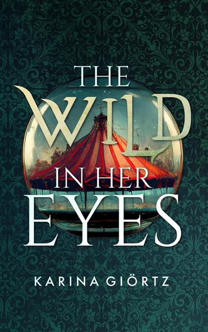 The Wild in her Eyes - Karina Giörtz - ebook