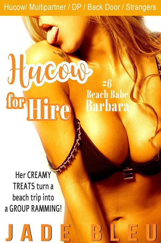 Hucow for Hire #6: Beach Girl Barbara