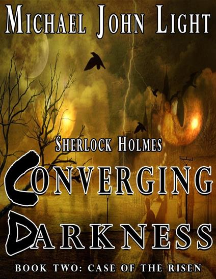 Sherlock Holmes, Converging Darkness