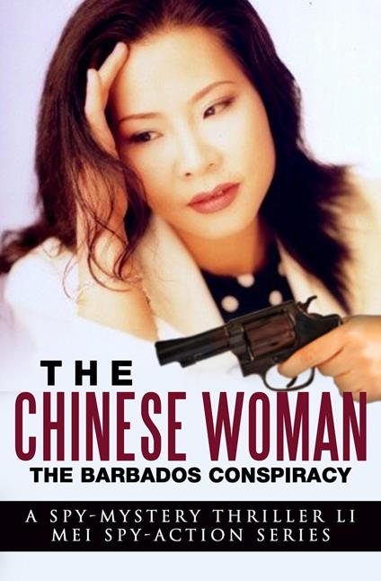 The Chinese Woman: The Barbados Conspiracy